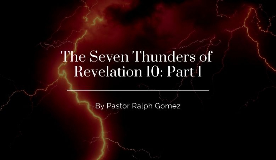 The Seven Thunders of Revelation 10: Part 1